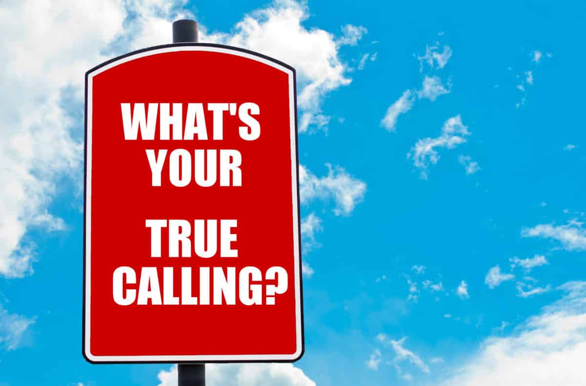 What Is Your True Calling